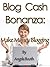 Blog Content Cash Bonanza: ...