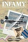 Infamy: A Pilot's Story of World War II and Beyond