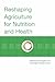 Reshaping agriculture for n...