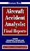 Aircraft Accident Analysis: Final Reports