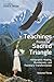 Teachings from the Sacred Triangle, Volume 3: Holographic Healing, Biorelativity, and Planetary Transformation