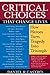 CRITICAL CHOICES THAT CHANGE LIVES
