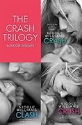 The Crash Trilogy: Includes Crash, Clash and Crush