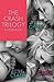 The Crash Trilogy: Includes Crash, Clash and Crush (Crash, #1-3)