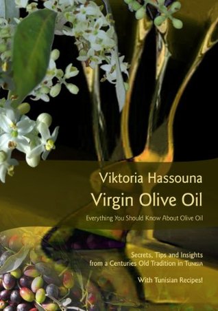 Virgin Olive Oil: Everything you should know about Olive Oil