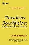 Book cover for Novelties and Souvenirs: Collected Short Fiction