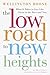The Low Road to New Heights by Wellington Boone