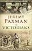 The Victorians: Britain Through the Paintings of the Age