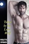 Taken by the Lone Wolf (BBW, Alpha Wolf Romance, Paranormal Romance) Taken by the Lone Wolf (BBW, Alpha Wolf Romance, Paranormal Romance)