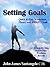 Setting Goals - Quick & Easy Worksheet, Theory and SMART Goals!