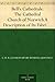 Bell's Cathedrals: The Cathedral Church of Norwich A Description of Its Fabric and A Brief History of the Episcopal See