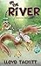 On The River by Lloyd Tackitt
