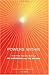 Powers Within: Selections from the Works of Sri Aurobindo and the Mother