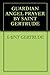 GUARDIAN ANGEL PRAYER BY SAINT GERTRUDE