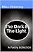 The Dark & The Light