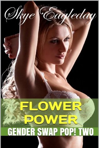 Flower Power  Gender Swap Pop! 2 (Flower Power Gender Swap Pop!)