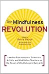 The Mindfulness Revolution: Leading Psychologists, Scientists, Artists, and Meditation Teachers on the Power of Mindfulness in Daily Life (A Shambhala Sun Book) Book cover for The Mindfulness Revolution: Leading Psychologists, Scientists, Artists, and Meditation Teachers on the Power of Mindfulness in Daily Life (A Shambhala Sun Book)
