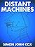 Distant Machines