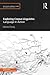 Exploring Corpus Linguistics: Language in Action (Routledge Introductions to Applied Linguistics)