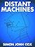 Distant Machines