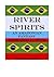 River Spirits (An Amazonian Fantasy)