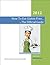 How To Eat Gluten-Free... The Official Guide - 2012 (Elegantly Gluten-Free Survival Series Book 1)
