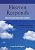 HEAVEN RESPONDS - Dialogs with Spiritual Entities & EON, The Absolute