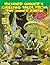 Richard Shaver's Chilling Tales From The Inner Earth: Five Nightmare Stories Of Subterranean Treachery!
