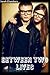 Between Two Lives (Gender T...