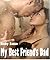 My Best Friend's Dad - Erotic story