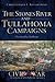 The Stones River and Tullahoma Campaigns by Christopher L. Kolakowski