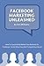 Facebook Marketing Unleashe...