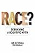 Race?: Debunking a Scientific Myth (Texas A&M University Anthropology Series Book 15)
