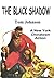 THE BLACK SHADOW