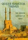 Queer Sinister Things: The Hidden History of Iran