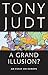 A Grand Illusion? by Tony Judt