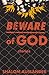 Beware Of God by Shalom Auslander