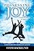 Possessing Joy: A Secret to Strength and Longevity