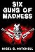 Six Guns of Madness