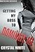 Getting my Boss to Dominate Me