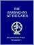 The Barbarians at the Gates