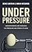 Under Pressure by Denis Sartain