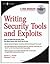 Writing Security Tools and Exploits