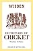 Wisden Dictionary of Cricket