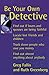 Be Your Own Detective