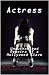 Actress: Unauthorized Memoirs of a Hollywood Slave