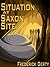 Situation at Saxon Site (Saxon Series Book 1)