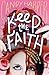 Keep the Faith (Faith, #2)