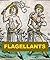 Flagellants - A Short History