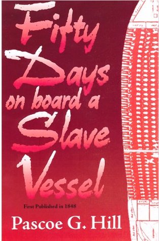 Fifty Days On Board a Slave Vessel (Kindle Edition)